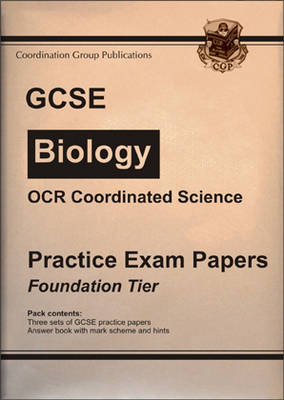 Cover of GCSE OCR Coordinated Science, Biology Practice Exam Papers - Foundation