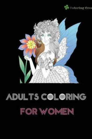 Cover of Adults Coloring for Women