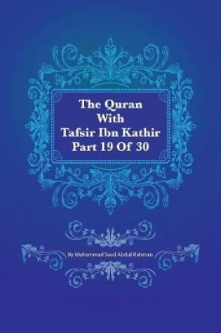 Cover of The Quran with Tafsir Ibn Kathir Part 19 of 30