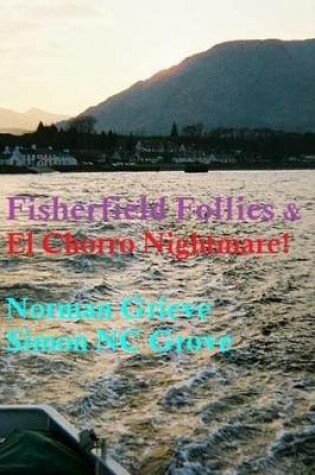 Cover of Fisherfield Follies & El Chorro Nightmare.