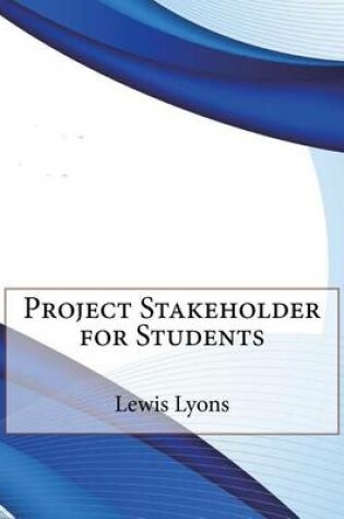 Cover of Project Stakeholder for Students
