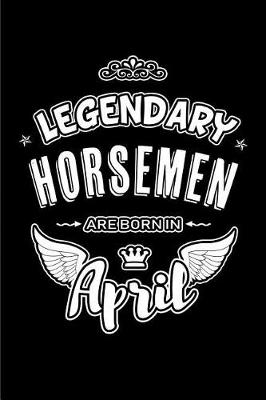 Book cover for Legendary Horsemen are born in April