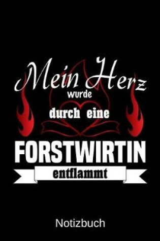 Cover of Mein Herz wurde durch eine Forstwirtin entflammt