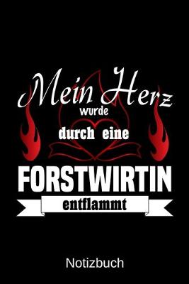 Book cover for Mein Herz wurde durch eine Forstwirtin entflammt