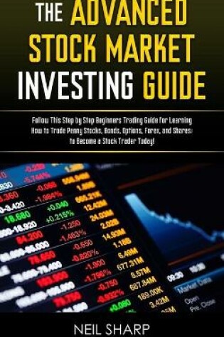 Cover of The Advanced Stock Market Investing Guide