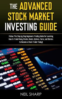 Book cover for The Advanced Stock Market Investing Guide