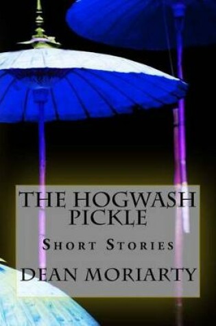 Cover of The Hogwash Pickle