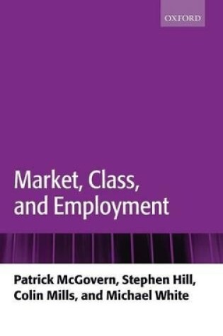 Cover of Market, Class, and Employment