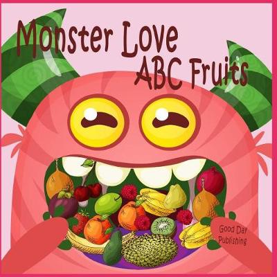 Book cover for Monster Love ABC Fruits