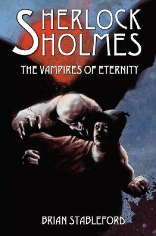 Cover of Sherlock Holmes and the Vampires of Eternity