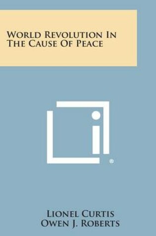 Cover of World Revolution in the Cause of Peace