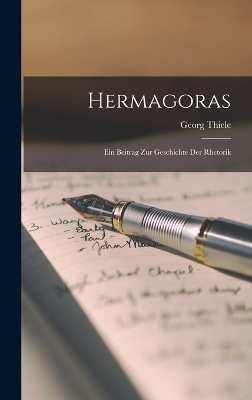 Book cover for Hermagoras; Ein Beitrag Zur Geschichte Der Rhetorik