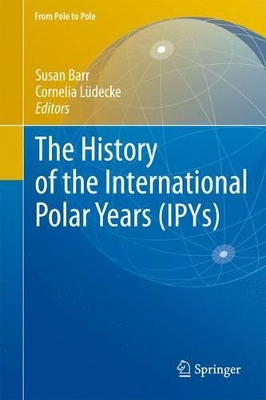 Cover of The History of the International Polar Years (Ipys)