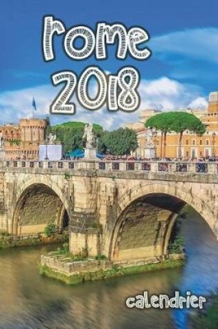 Cover of Rome 2018 Calendrier (Edition France)