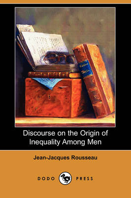 Book cover for Discourse on the Origin of Inequality Among Men (Dodo Press)