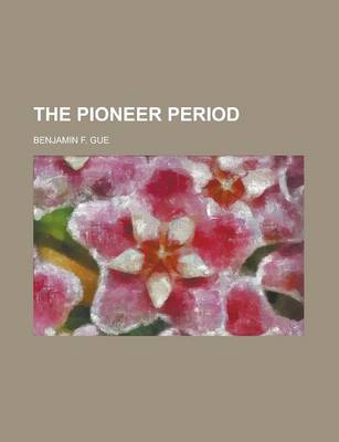 Book cover for The Pioneer Period