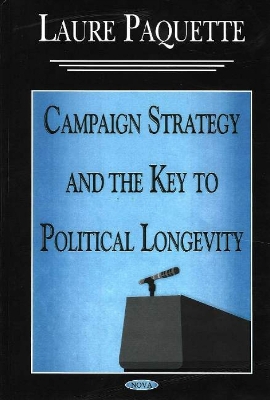 Book cover for Campaign Strategy & the Key to Political Longevity