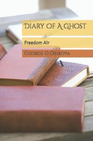 Cover of Diary Of A Ghost