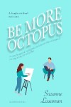 Book cover for Be More Octopus