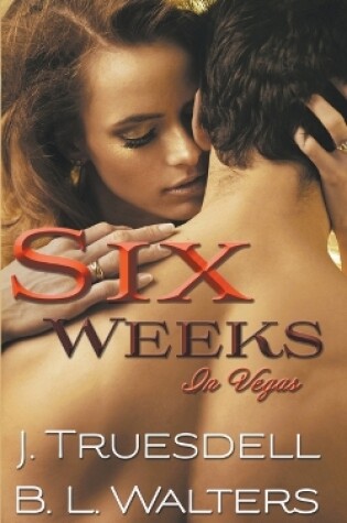 Cover of Six Weeks in Vegas