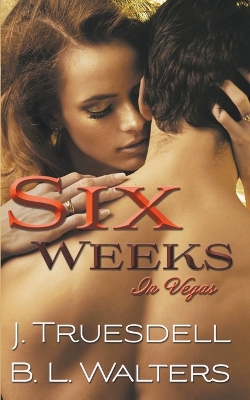 Book cover for Six Weeks in Vegas