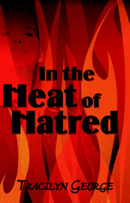 Book cover for In the Heat of Hatred