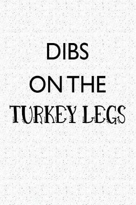 Book cover for Dibs on the Turkey Legs