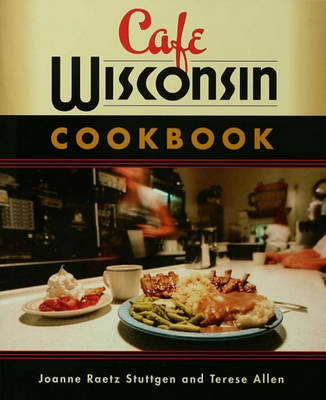 Book cover for Cafe Wisconsin Cookbook