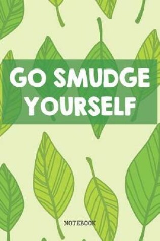 Cover of Go Smudge Yourself