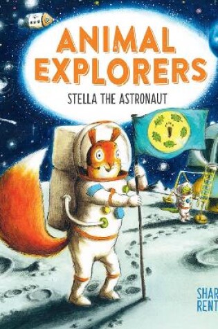 Cover of Animal Explorers: Stella the Astronaut (HB)