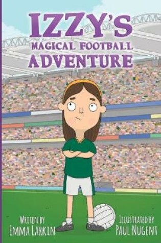 Cover of Izzy's Magical Football Adventure
