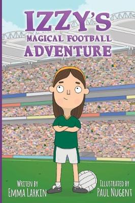 Book cover for Izzy's Magical Football Adventure