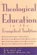 Book cover for Theological Education in the Evangelical Tradition