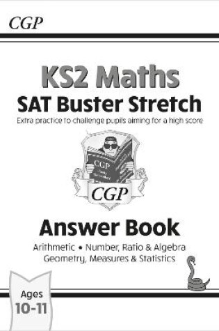 Cover of KS2 Maths SAT Buster Stretch: Answer Book (for the 2025 tests)