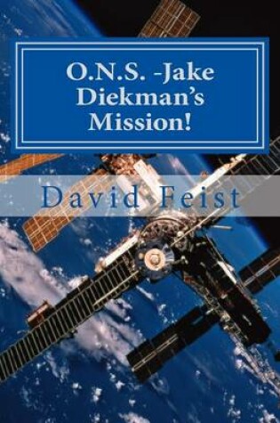 Cover of O.N.S. -Jake Diekman's Mission!
