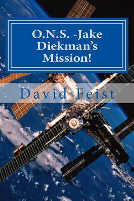 Book cover for O.N.S. -Jake Diekman's Mission!