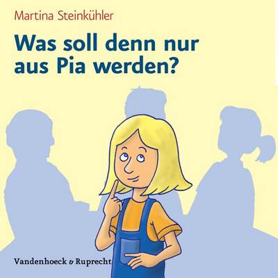 Book cover for Was Soll Denn Nur Aus Pia Werden?