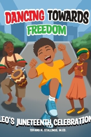 Cover of Dancing Towards Freedom