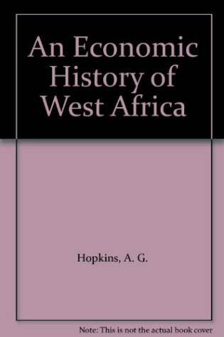 Cover of An Economic History of West Africa