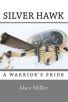 Book cover for SILVER HAWK A Warrior's Pride