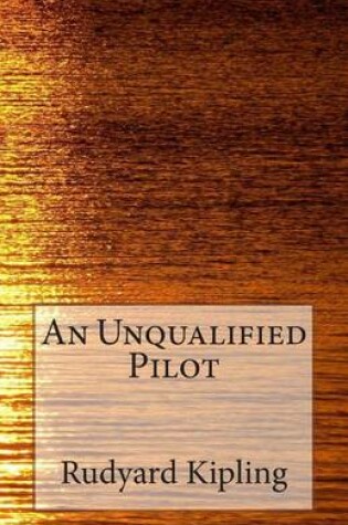 Cover of An Unqualified Pilot