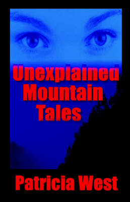 Book cover for Unexplained Mountain Tales