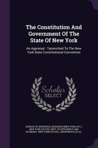 Cover of The Constitution and Government of the State of New York