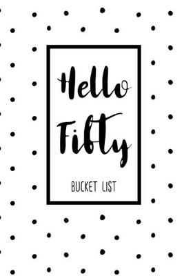 Book cover for Hello Fifty Bucket List