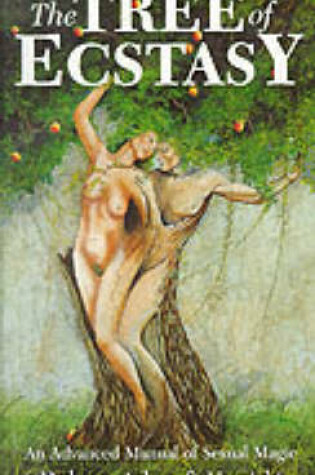 Cover of The Tree of Ecstasy