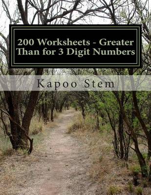 Book cover for 200 Worksheets - Greater Than for 3 Digit Numbers