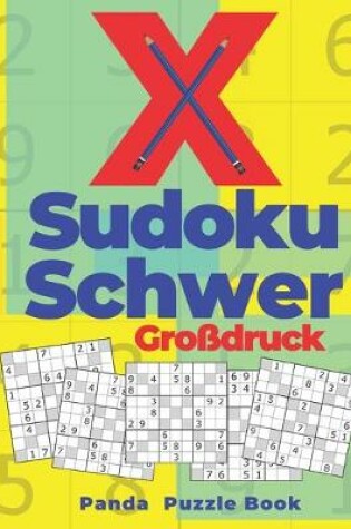 Cover of X Sudoku Schwer Großdruck