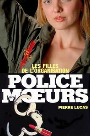 Cover of Police Des Moeurs N29 Les Filles de L'Organisation