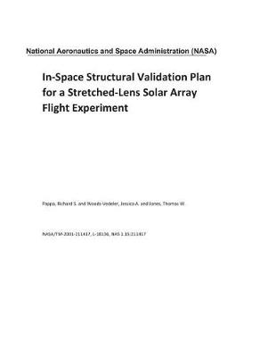 Book cover for In-Space Structural Validation Plan for a Stretched-Lens Solar Array Flight Experiment