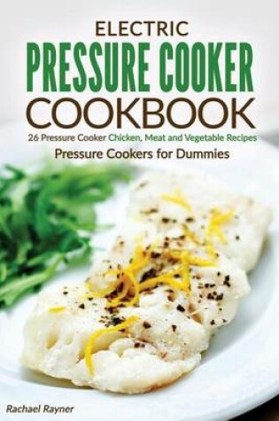 Cover of Electric Pressure Cooker Cookbook